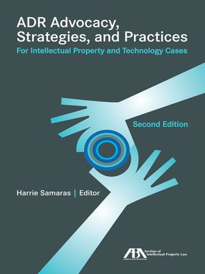 cover image of ADR Advocacy, Strategies, and Practice for Intellectual Property Cases